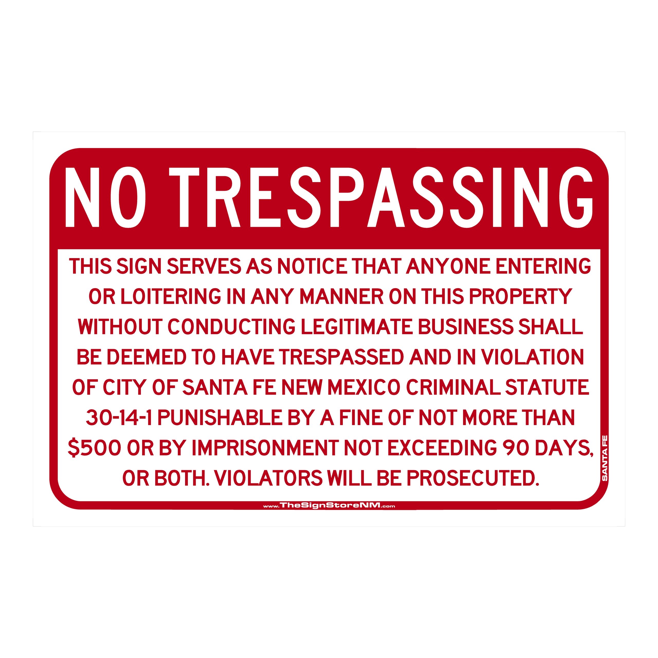 No Trespassing Santa Fe