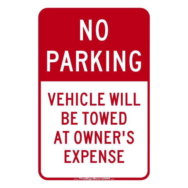 No-Parking-Vehicle-Will-Be-Towed-At-Owners-Expense