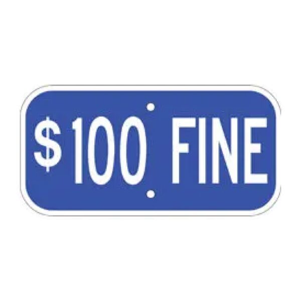$100 Fine Sign - Blue