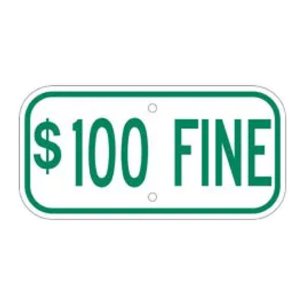 $100 Fine Sign - Green
