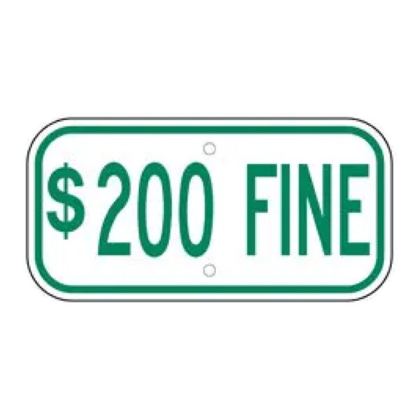 $200 Fine Sign - Green