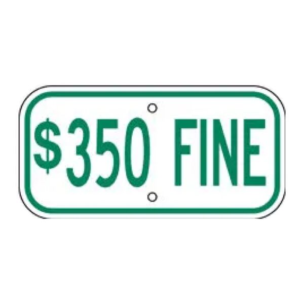 $350 Fine Sign - Green