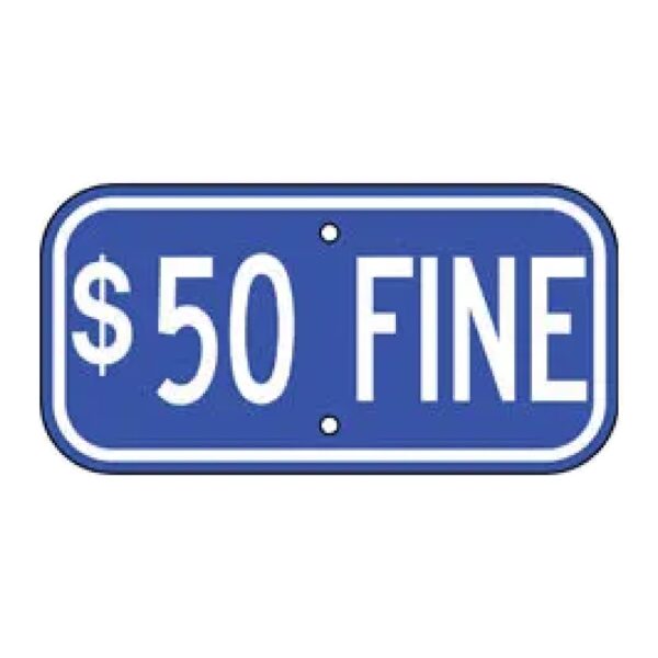 $50 Fine Sign - Blue