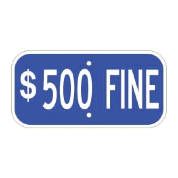 $500 Fine Sign - Blue