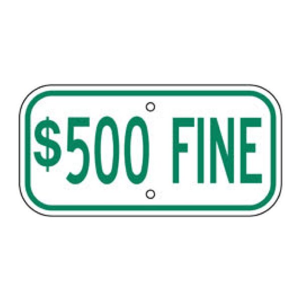 $500 Fine Sign - Green