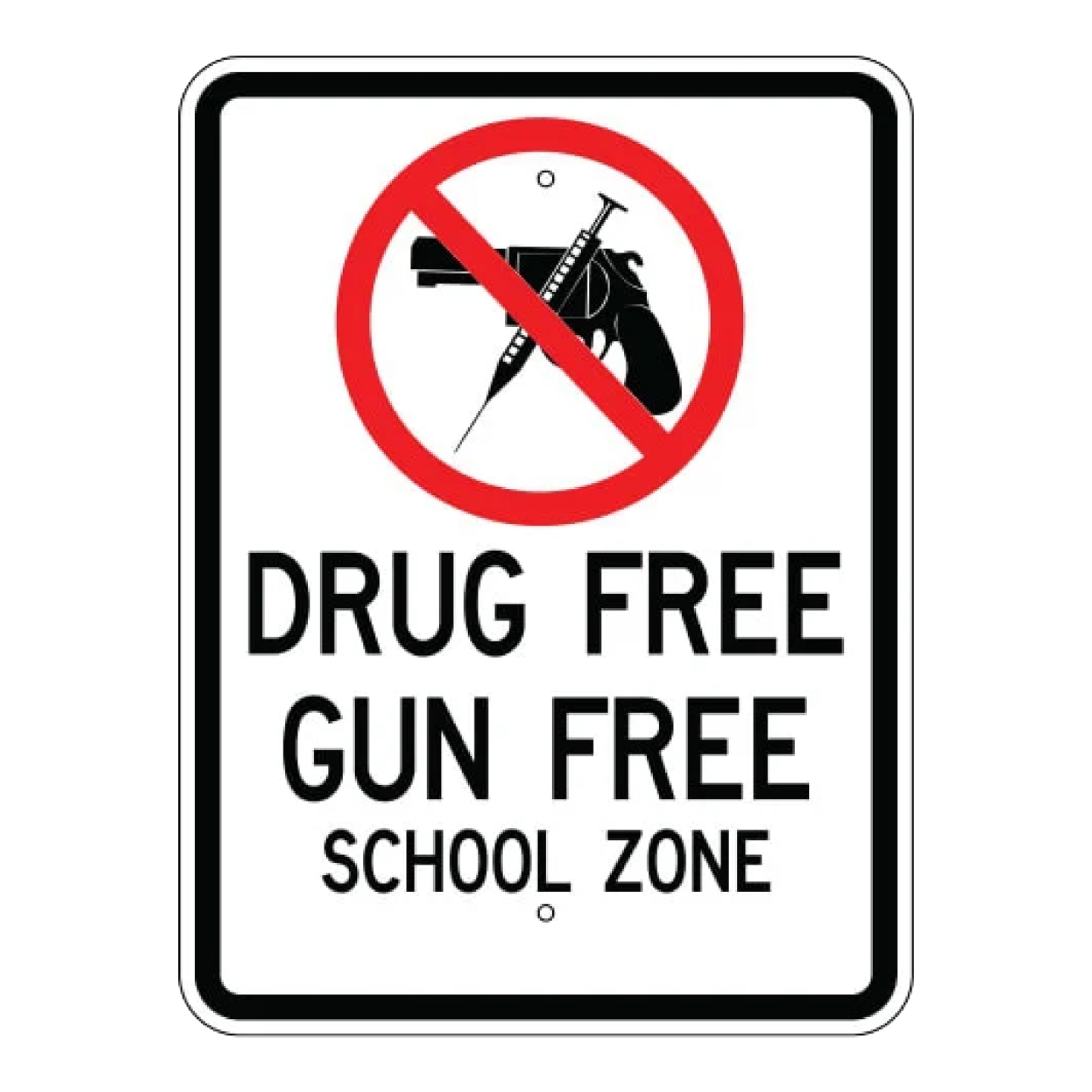 Drug Free - Gun Free School Zone Symbol Sign