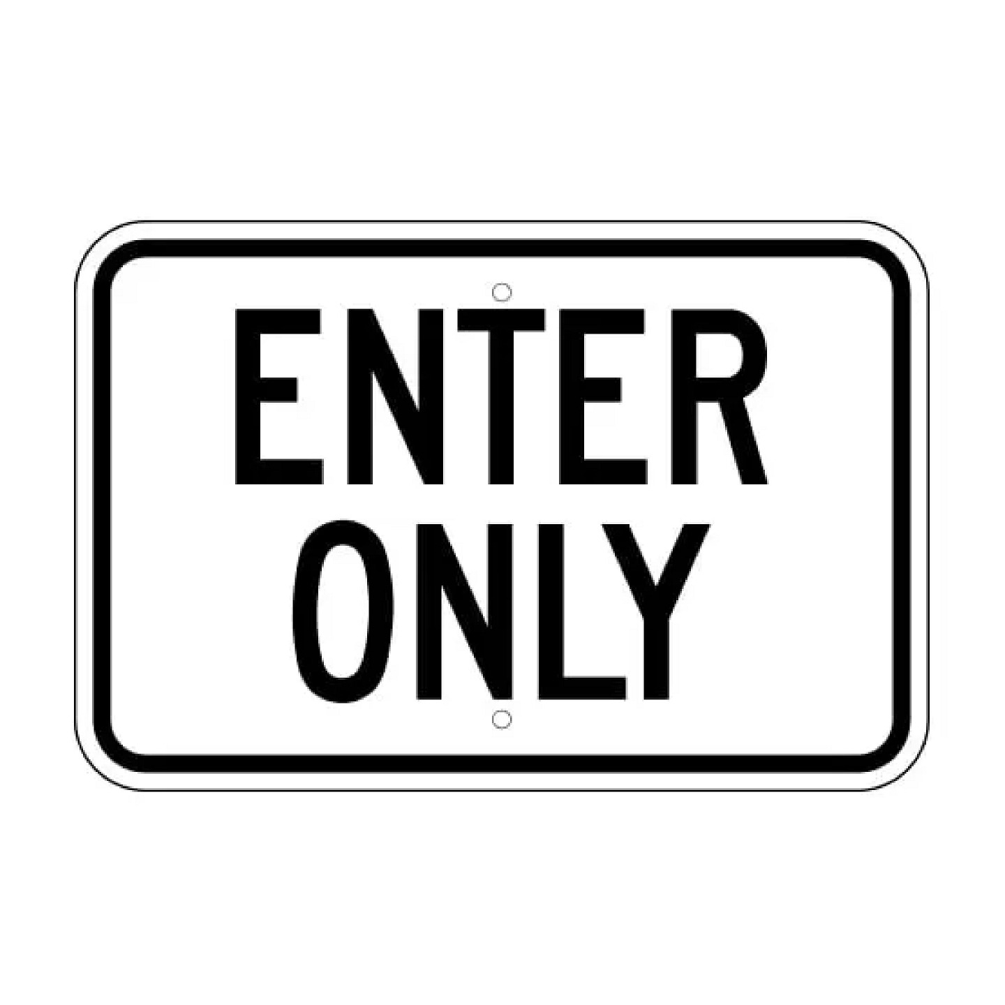 Enter Only Sign