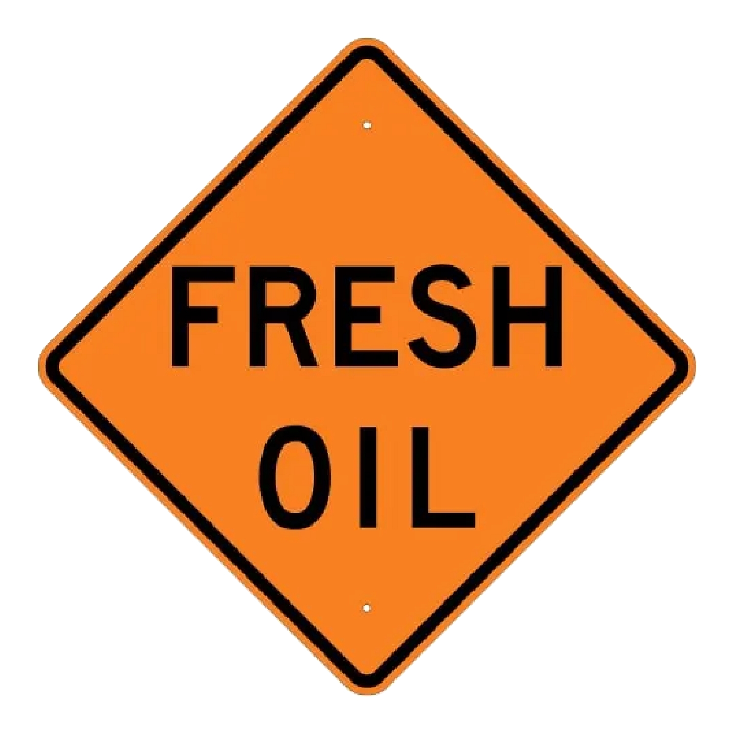 Fresh Oil Sign - Orange