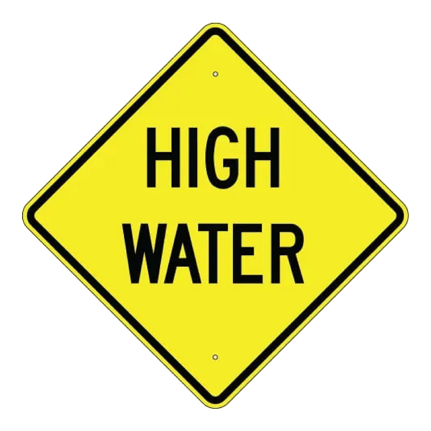 High Water Sign - Yellow