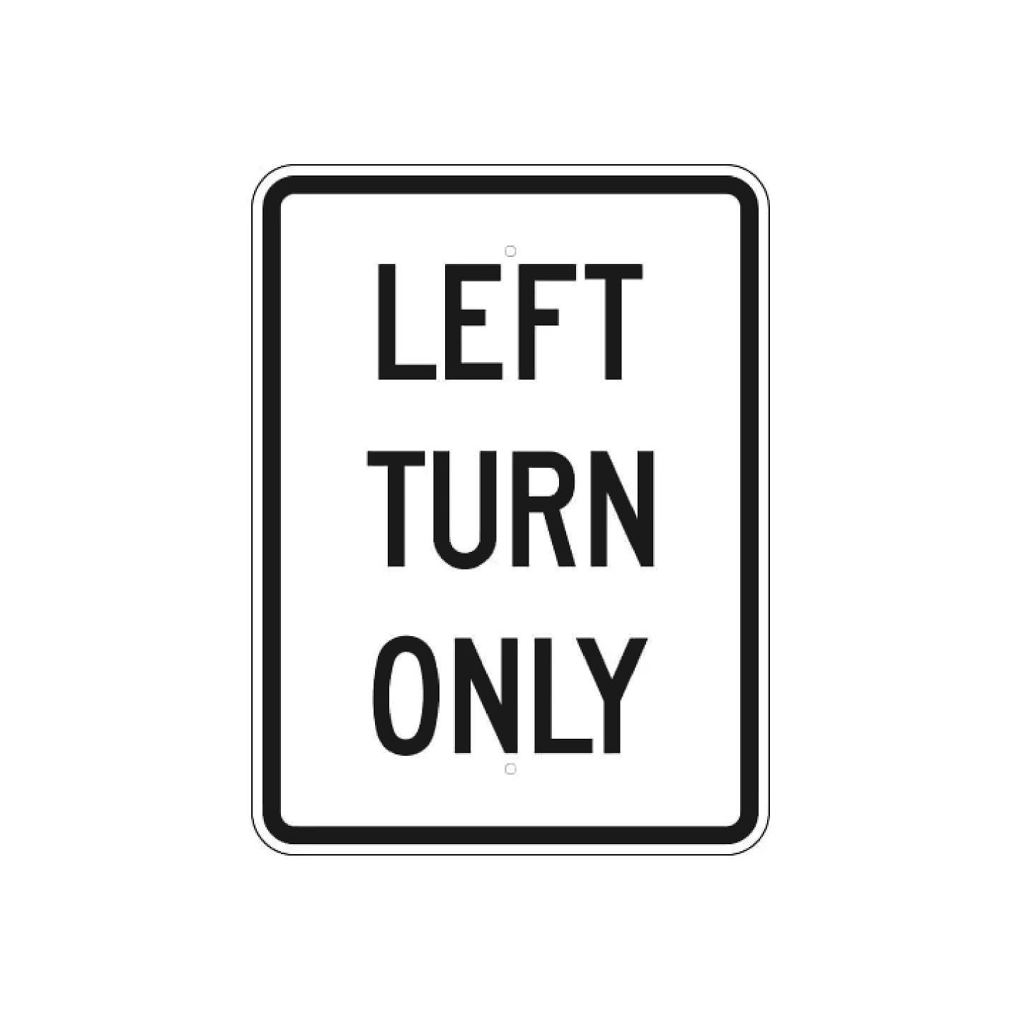 Left Turn Only Sign