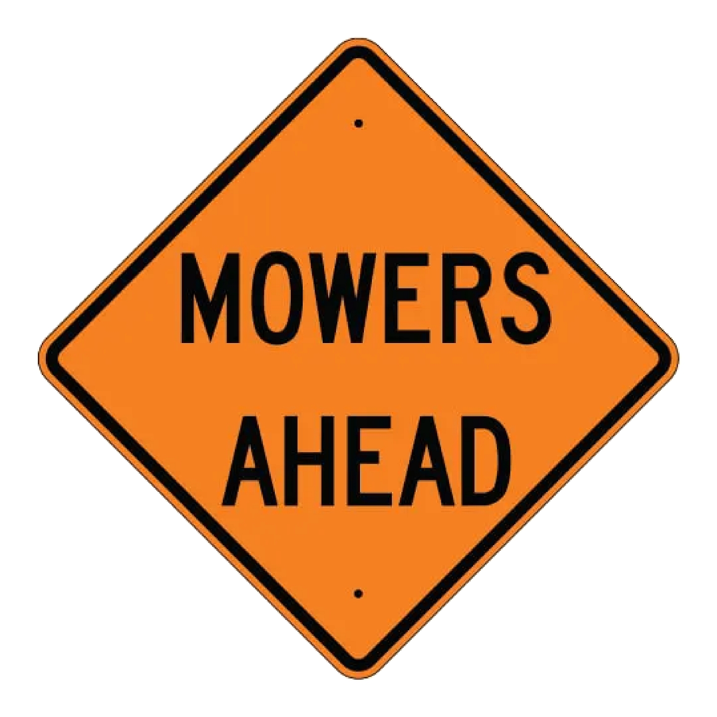 Mowers Ahead Sign - Orange