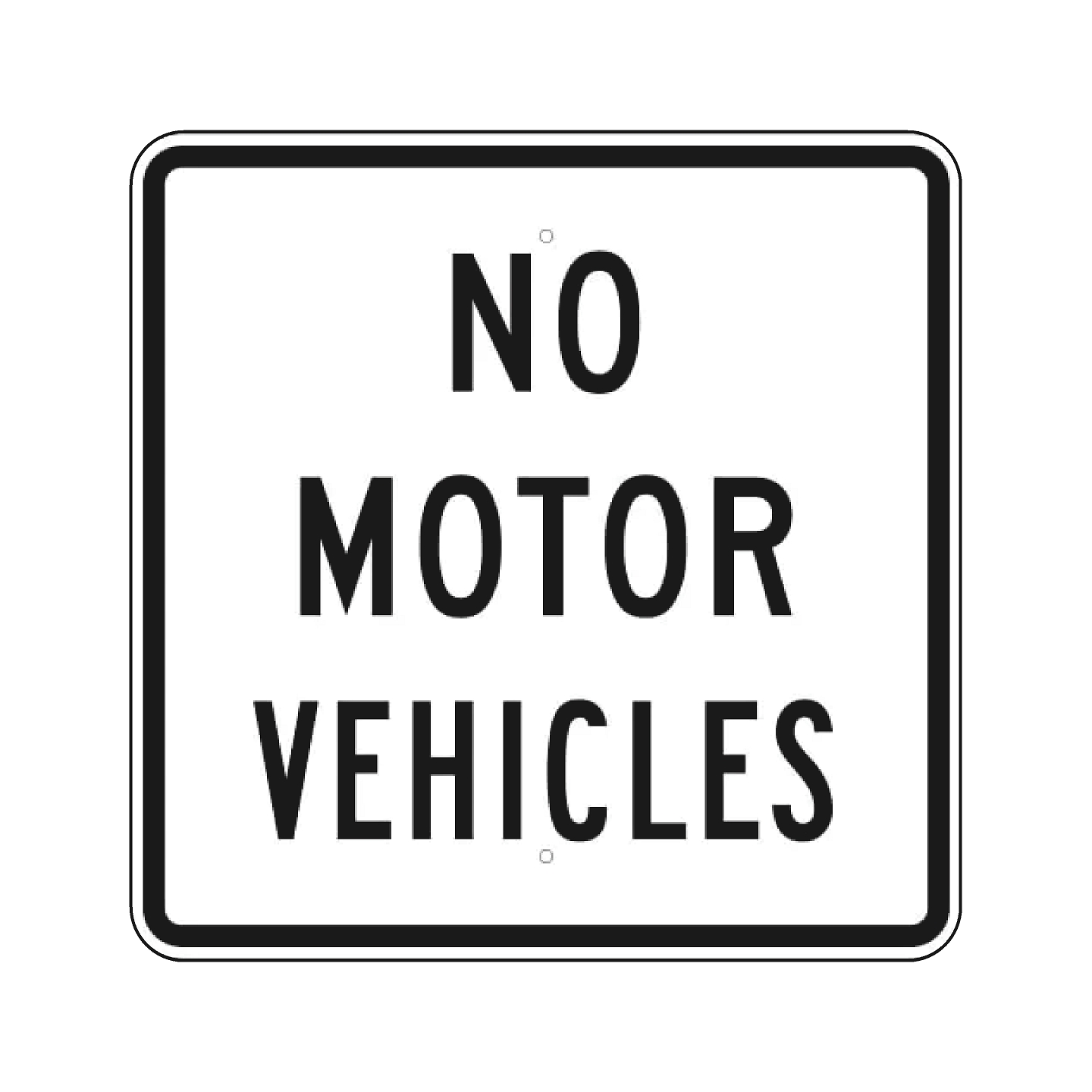 No Motor Vehicles Sign