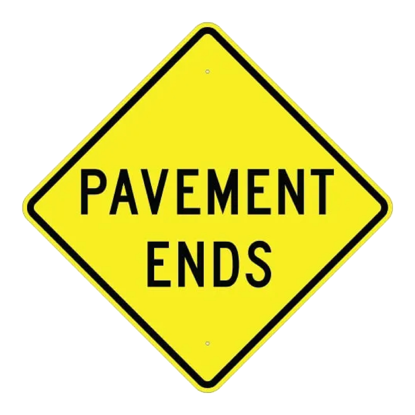Pavement Ends Sign - Yellow
