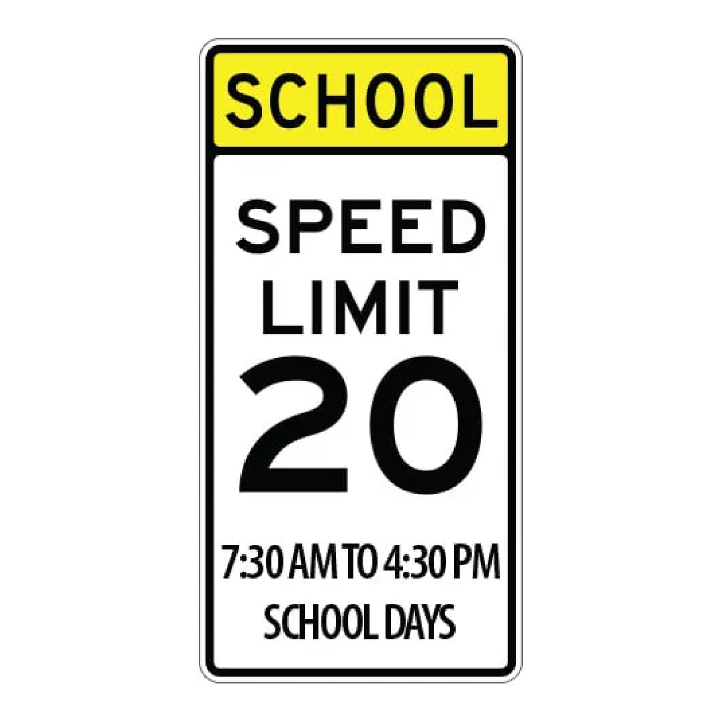 School Days Speed Limit 20-Time Zone Sign