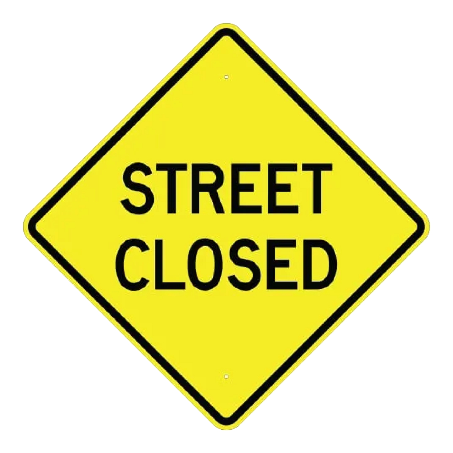 Street Closed Sign - Yellow