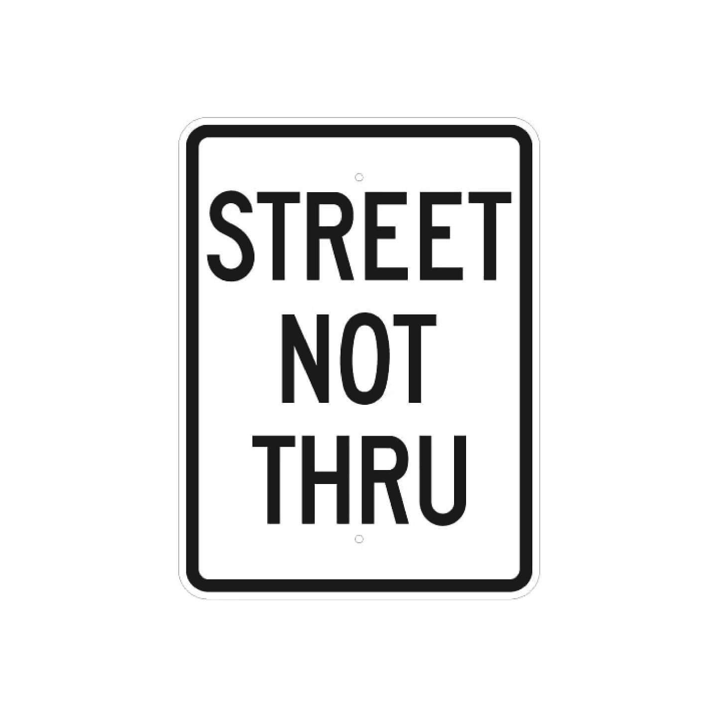 Street Not Thru Sign
