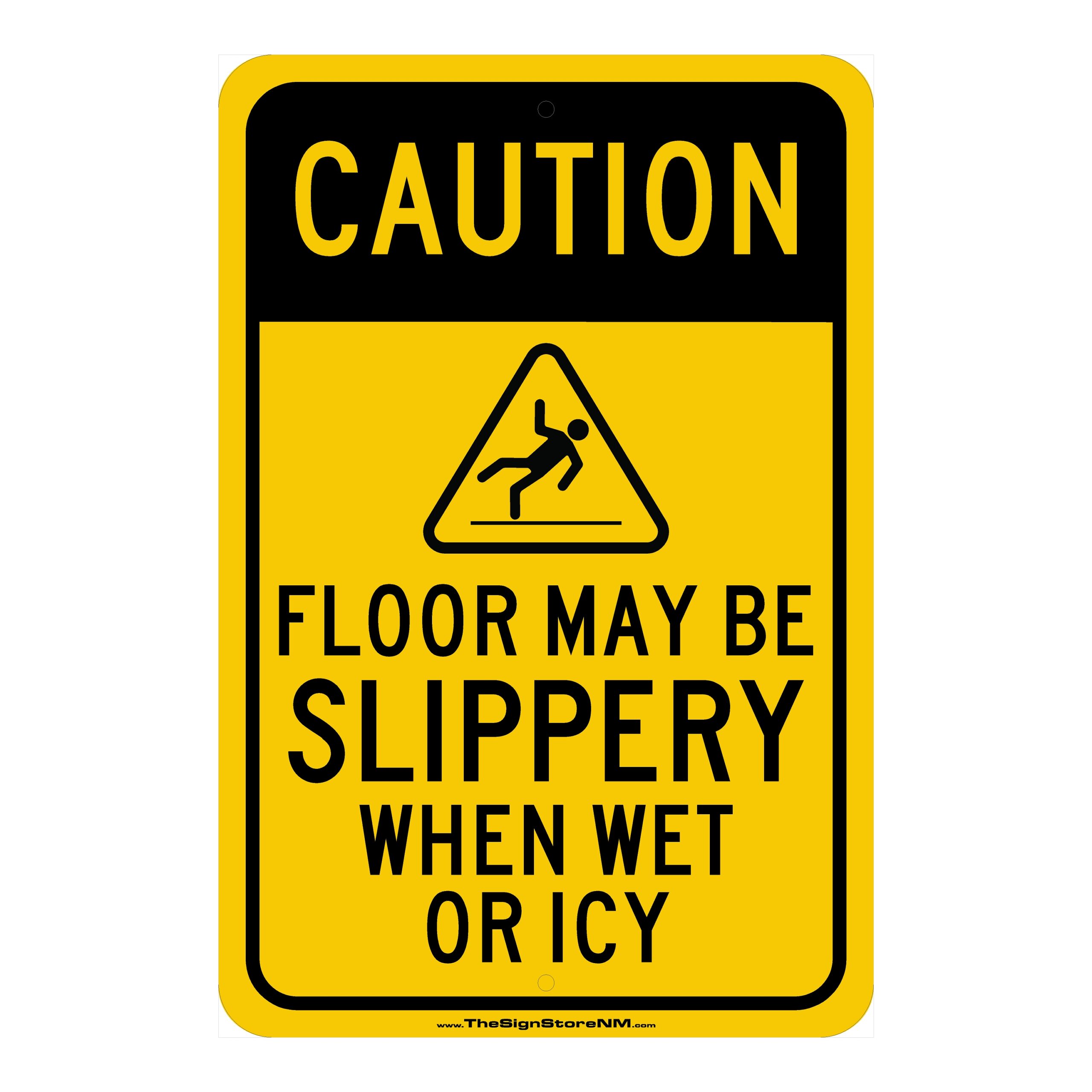 Caution - Floor May be Slippery When Wet or Icy Sign