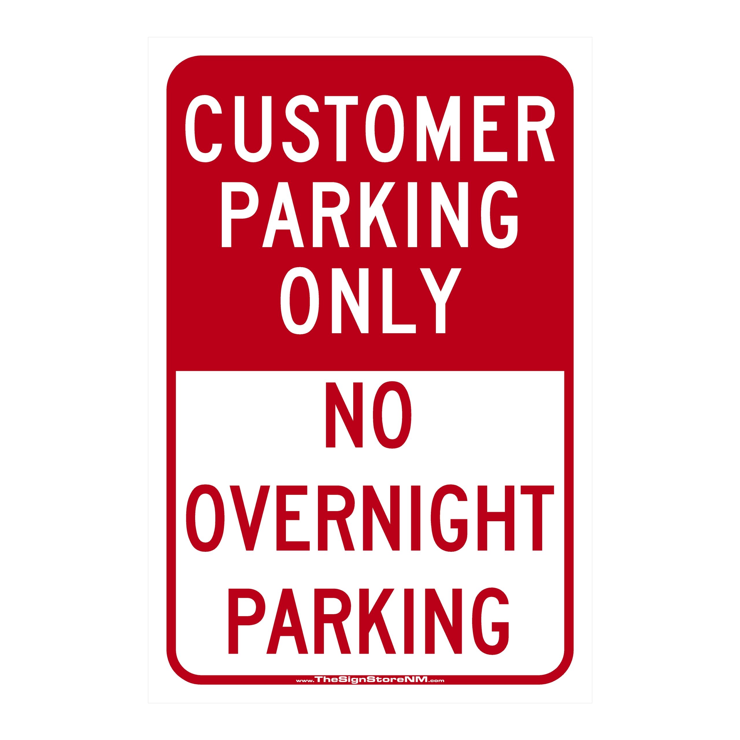 Customer Parking Only - No Overnight Parking Sign