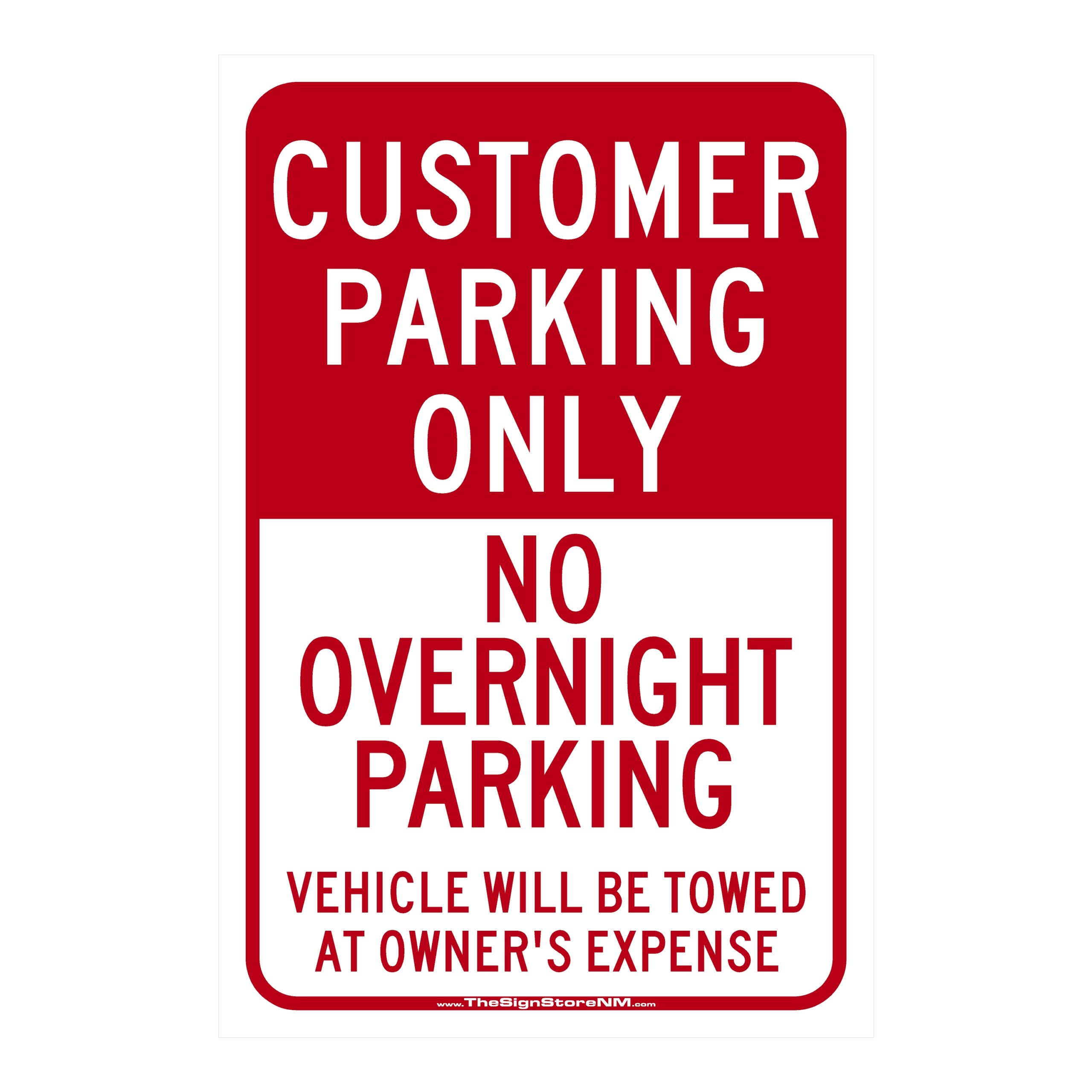 Customer Parking Only - No Overnight Parking - Vehicle Towed Sign