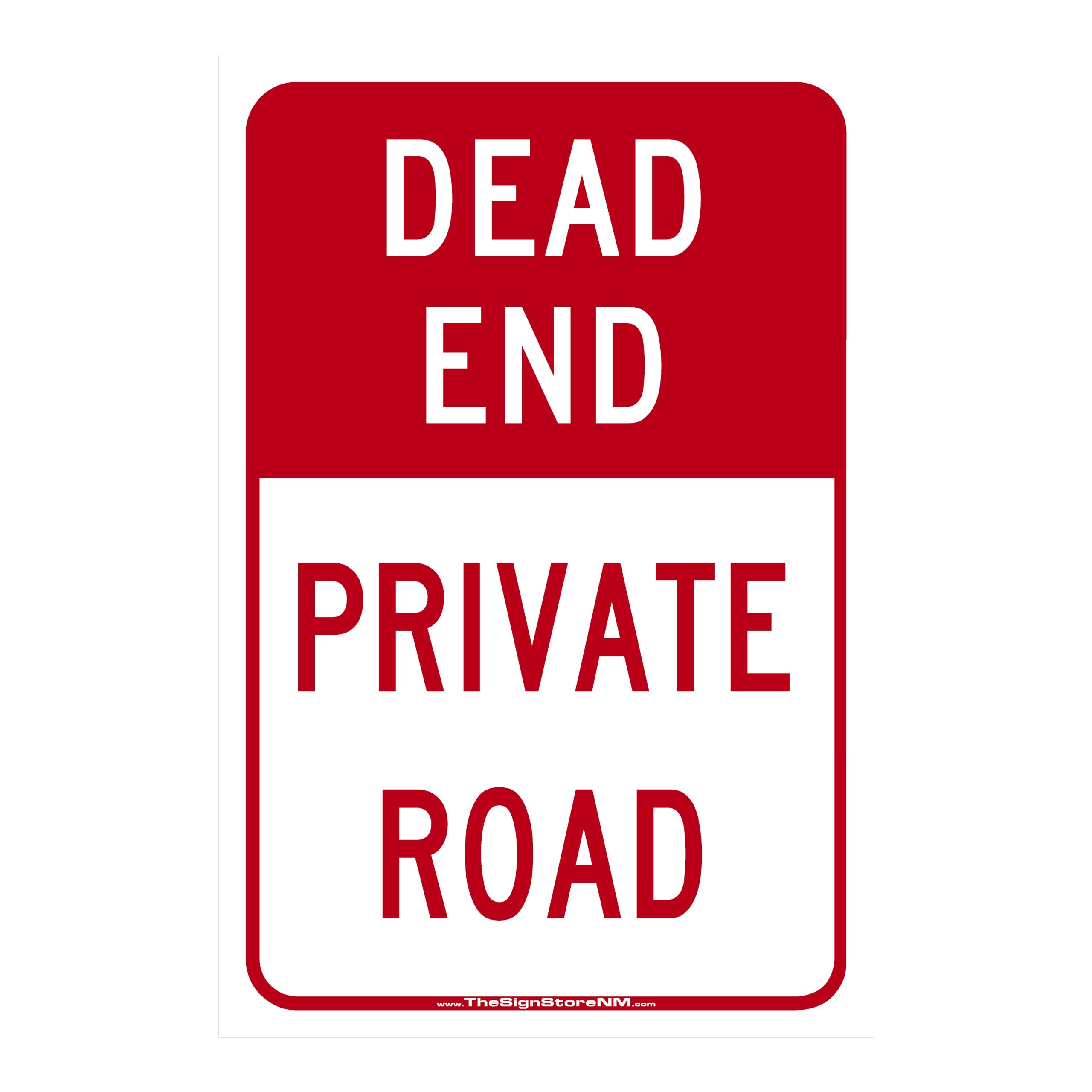 Dead End - Private Road Sign