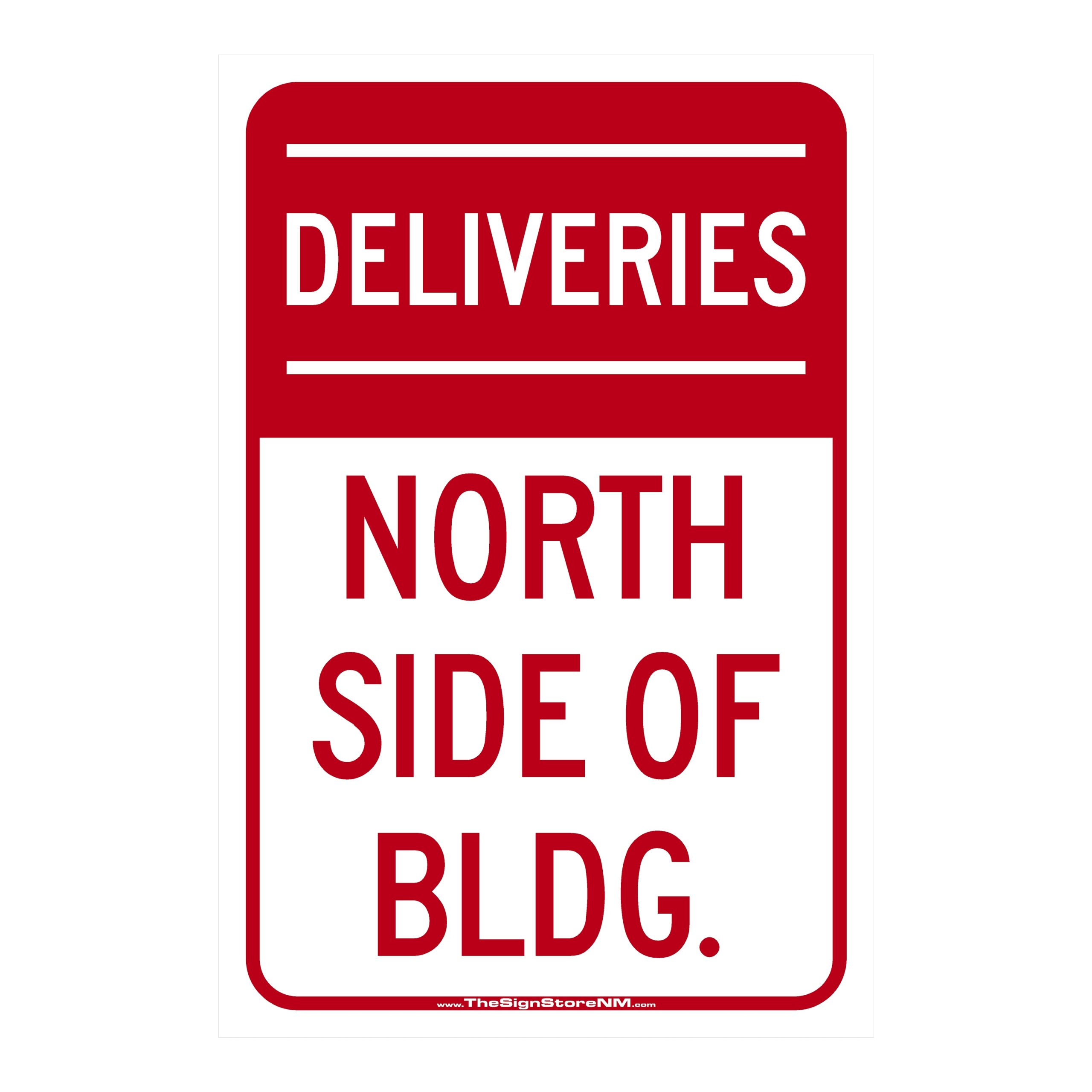 Deliveries North Side of Bldg Sign