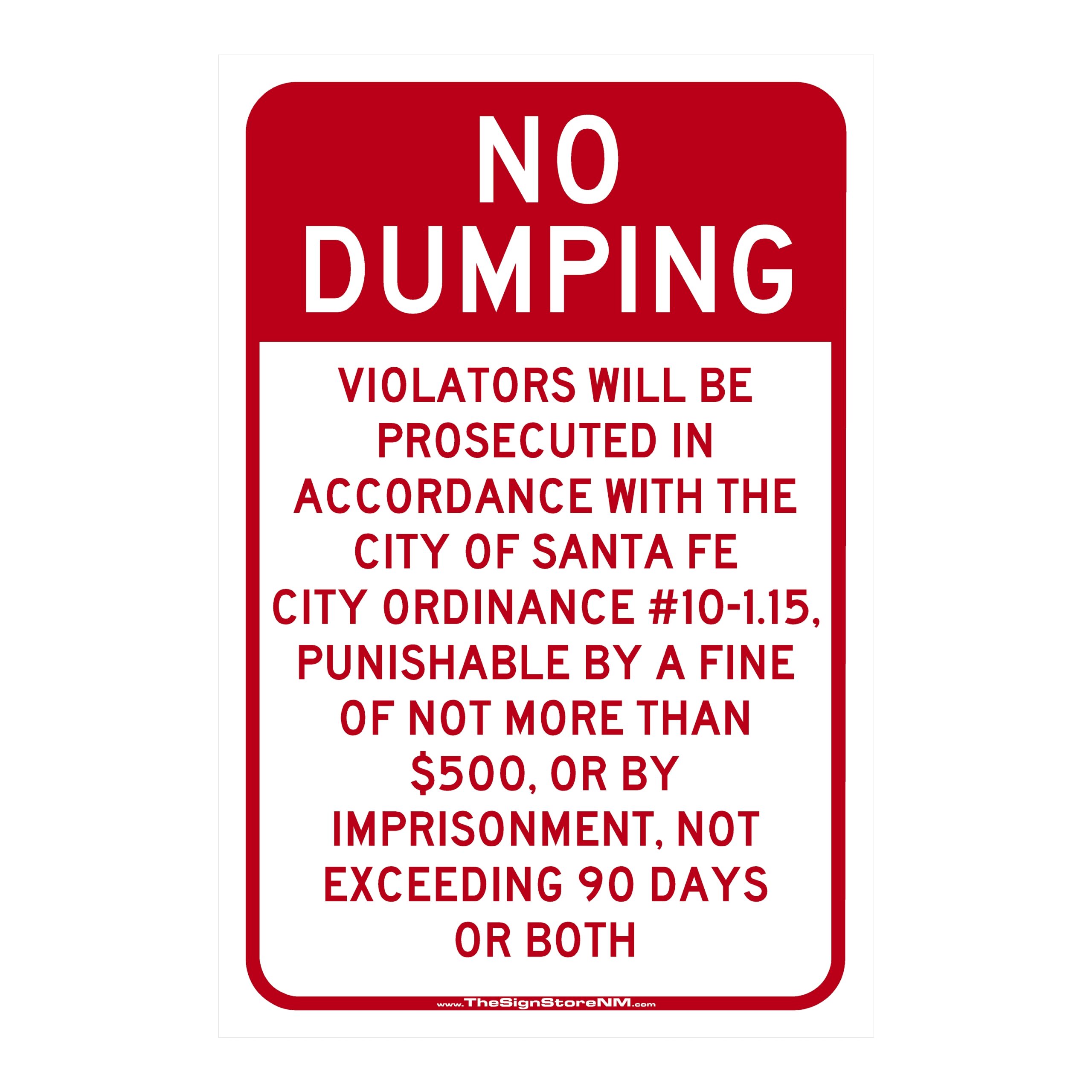 No Dumping - Santa Fe Code Sign
