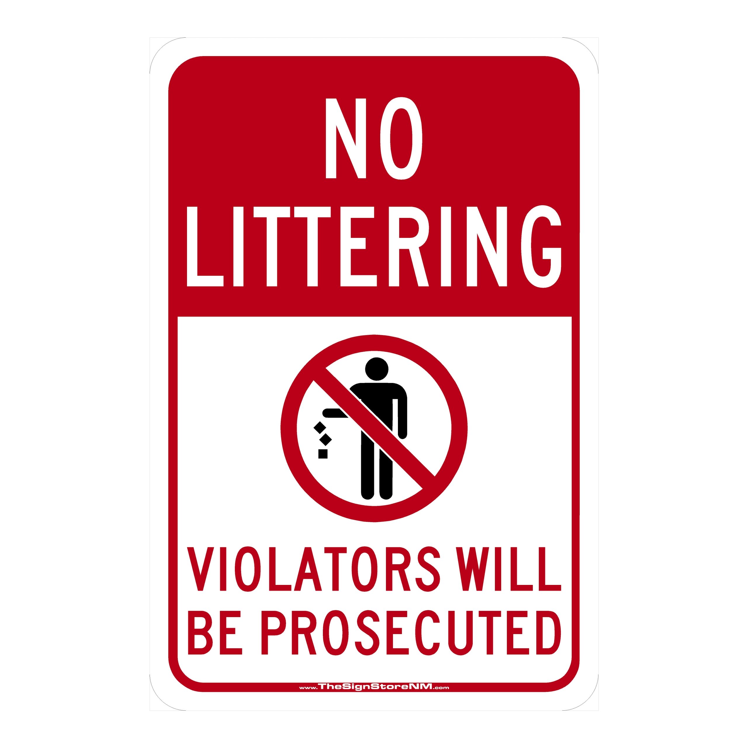No Littering - Violators will be Prosecuted Sign