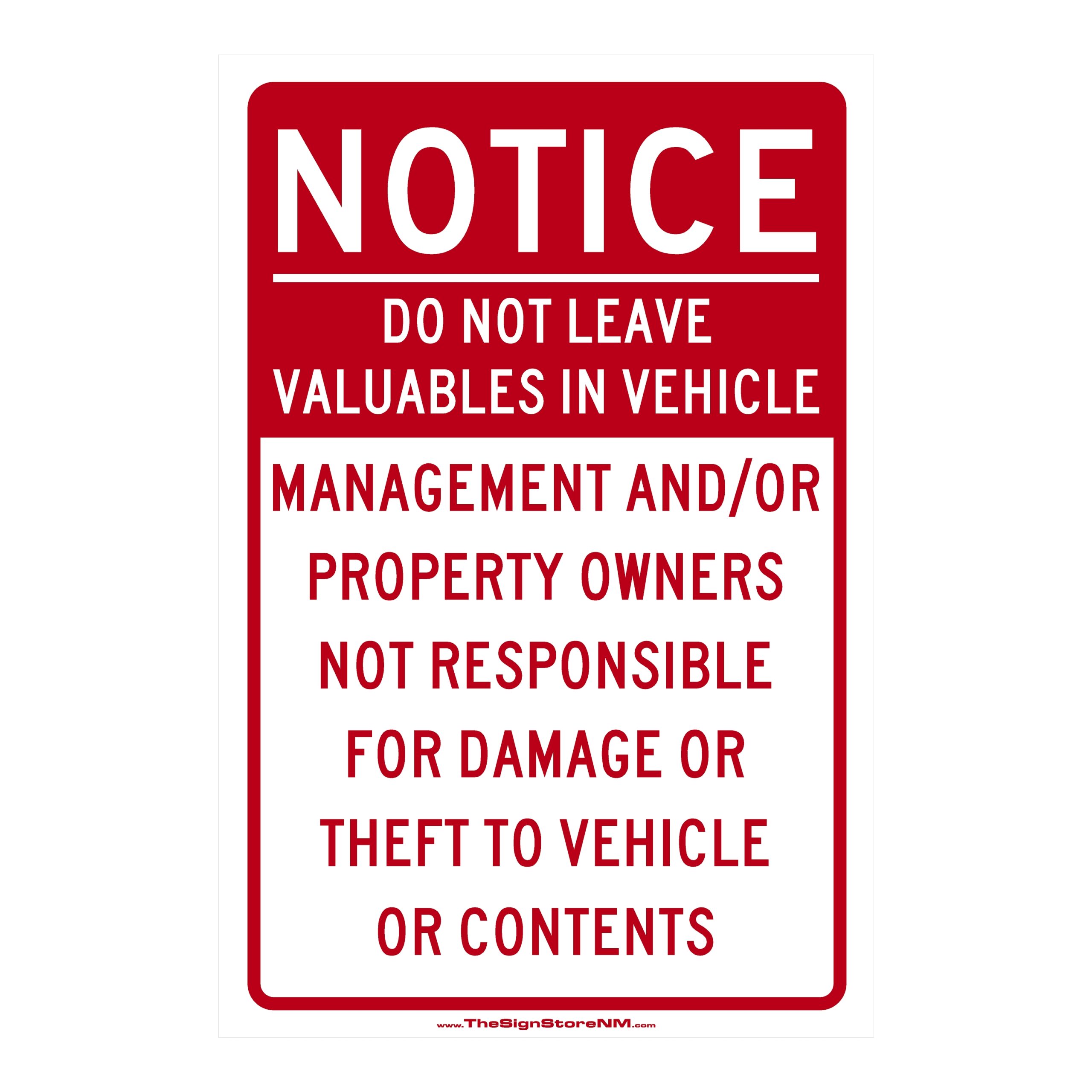 Notice - Do Not Leave Valuables in Vehicle - Not Responsible Sign