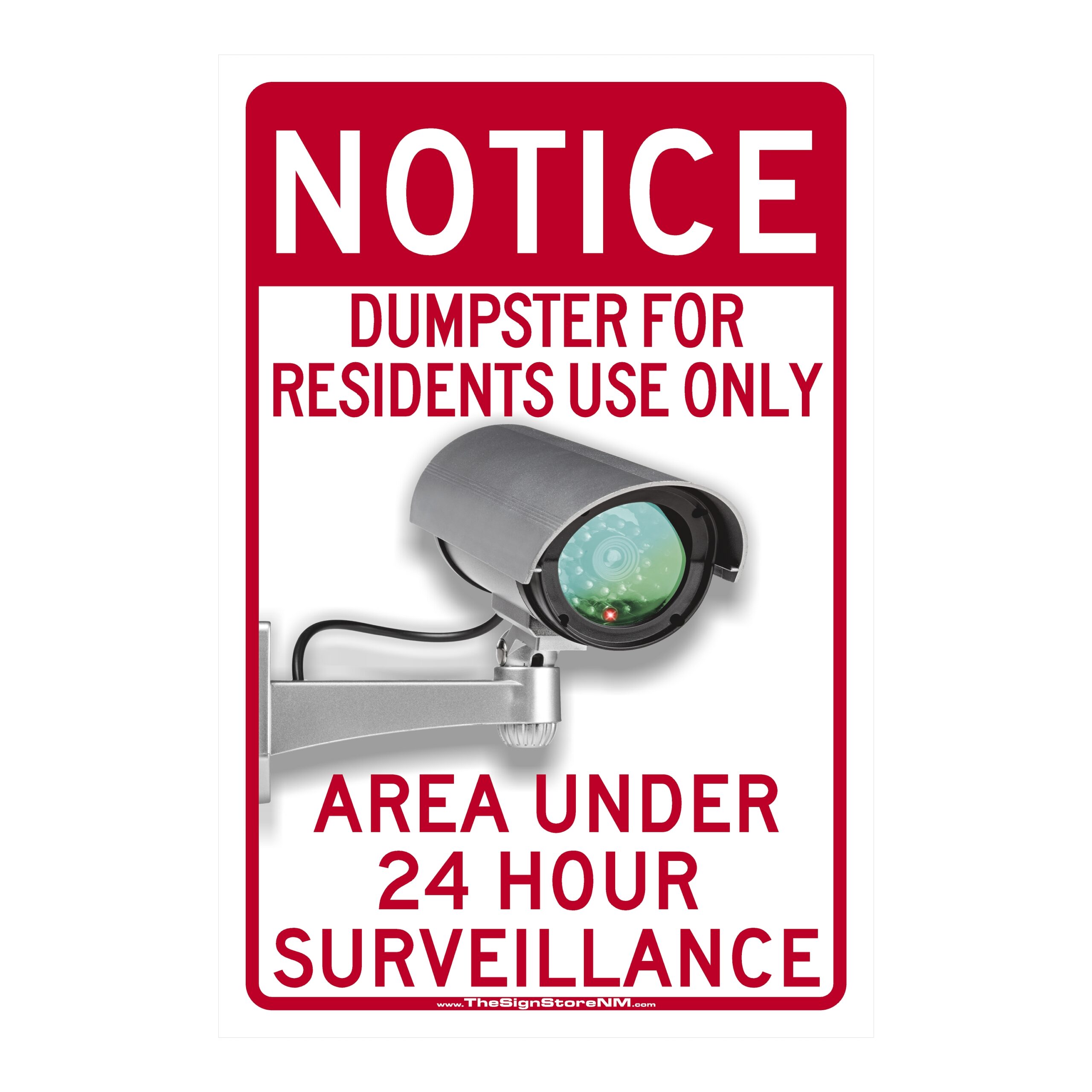 Notice - Dumpster for Residents Use Only - 24 Hr Sign