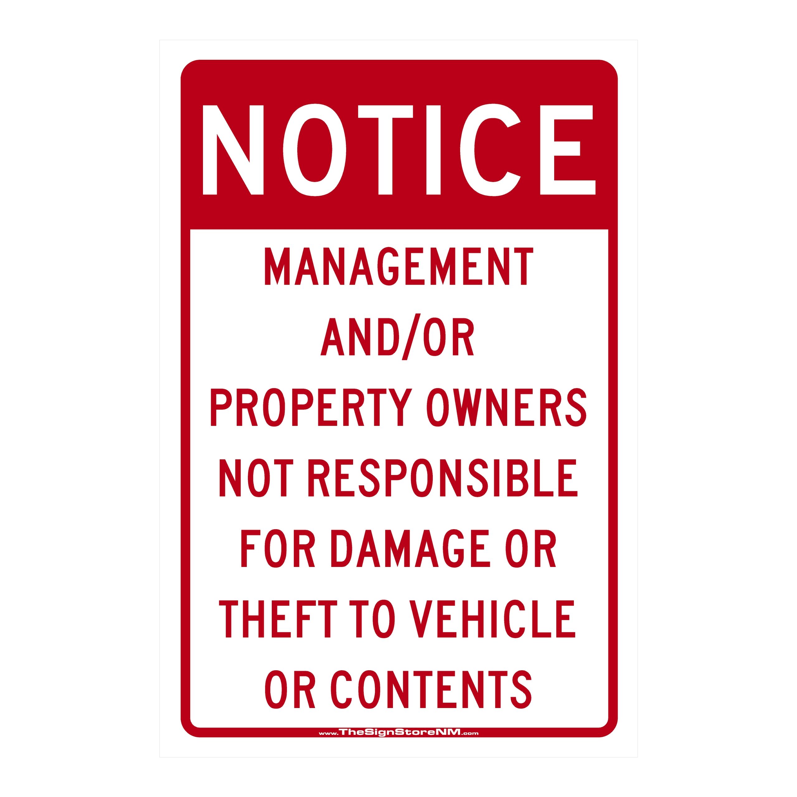 Notice - Management and-or Property Owners Not Responsible Sign