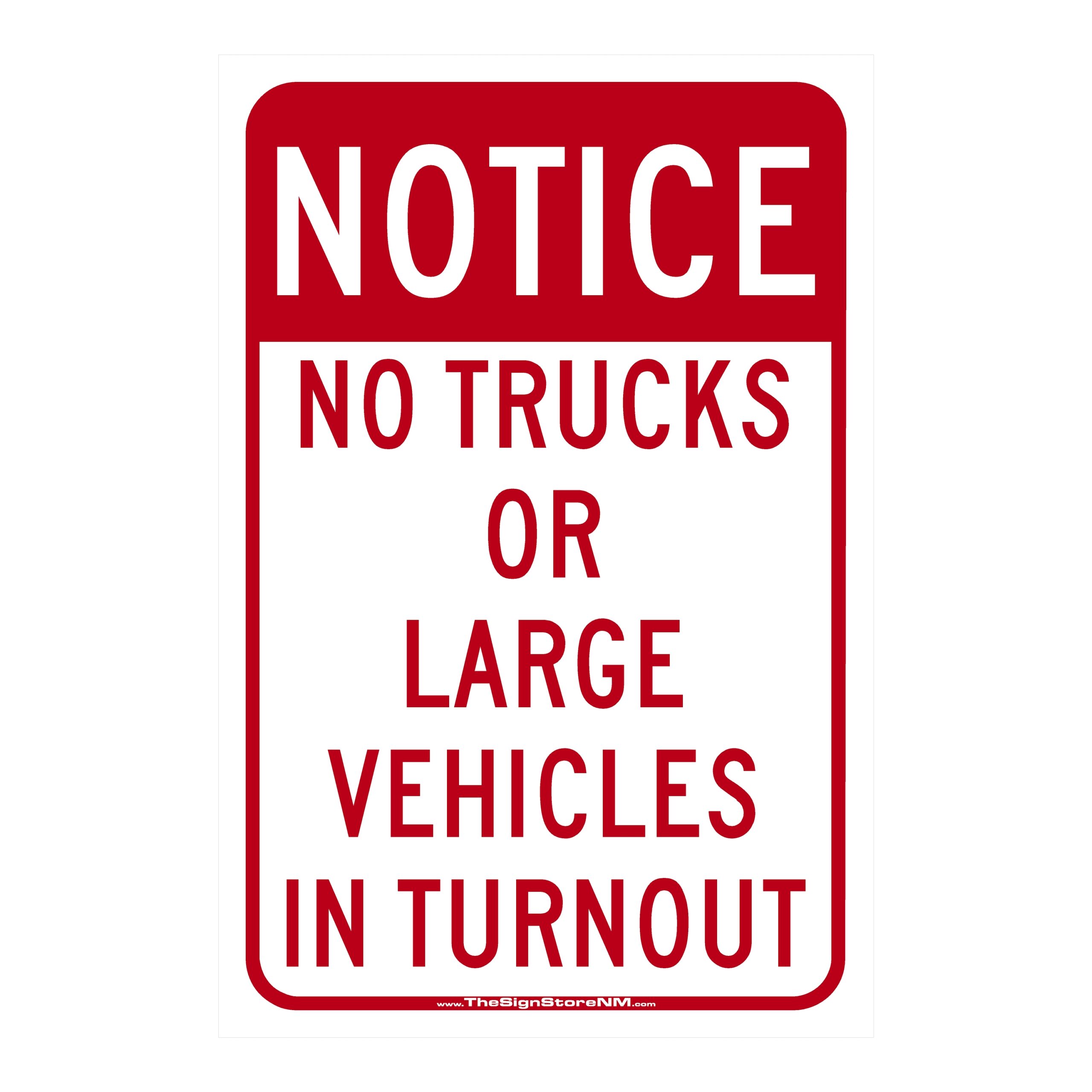 Notice - No Trucks or Large Vehicles Sign