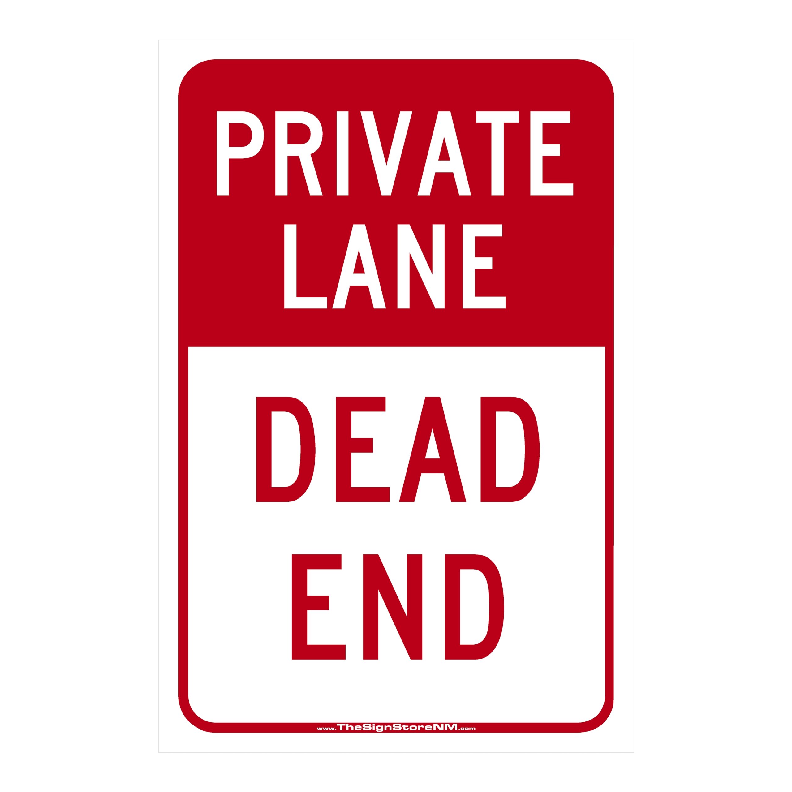 Private Lane - Dead End Sign