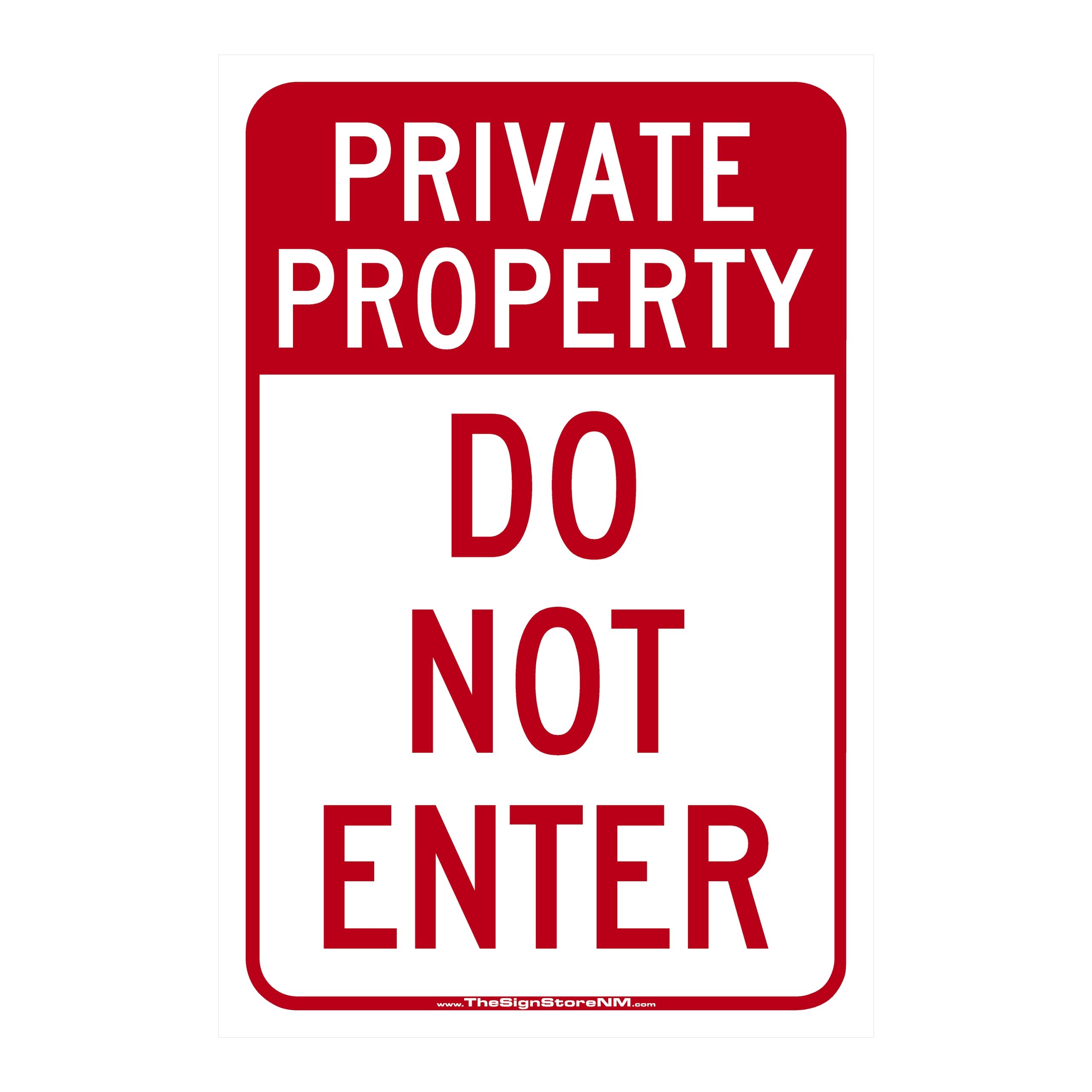 Private Property - Do Not Enter Sign