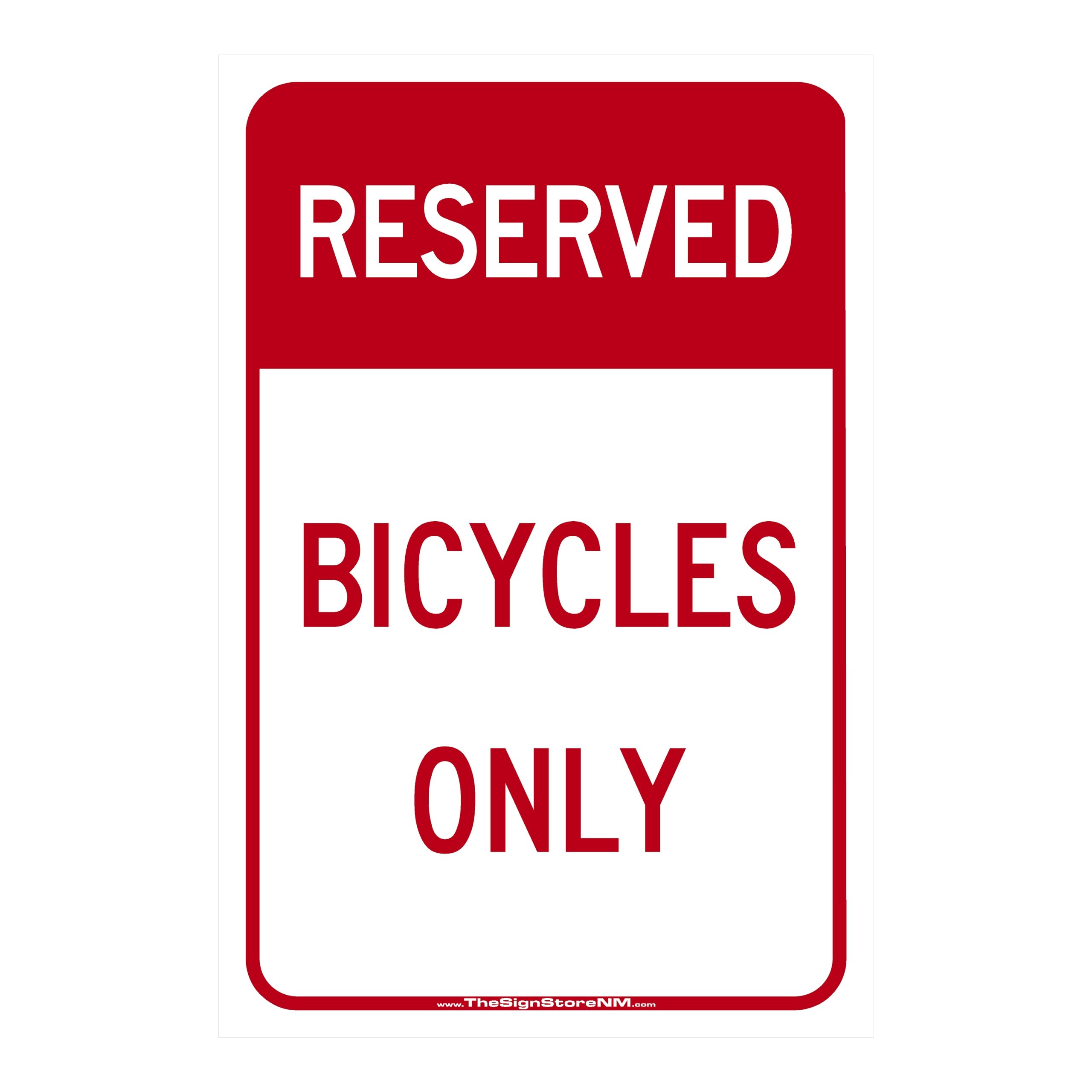 Reserved - Bicycles Only Sign