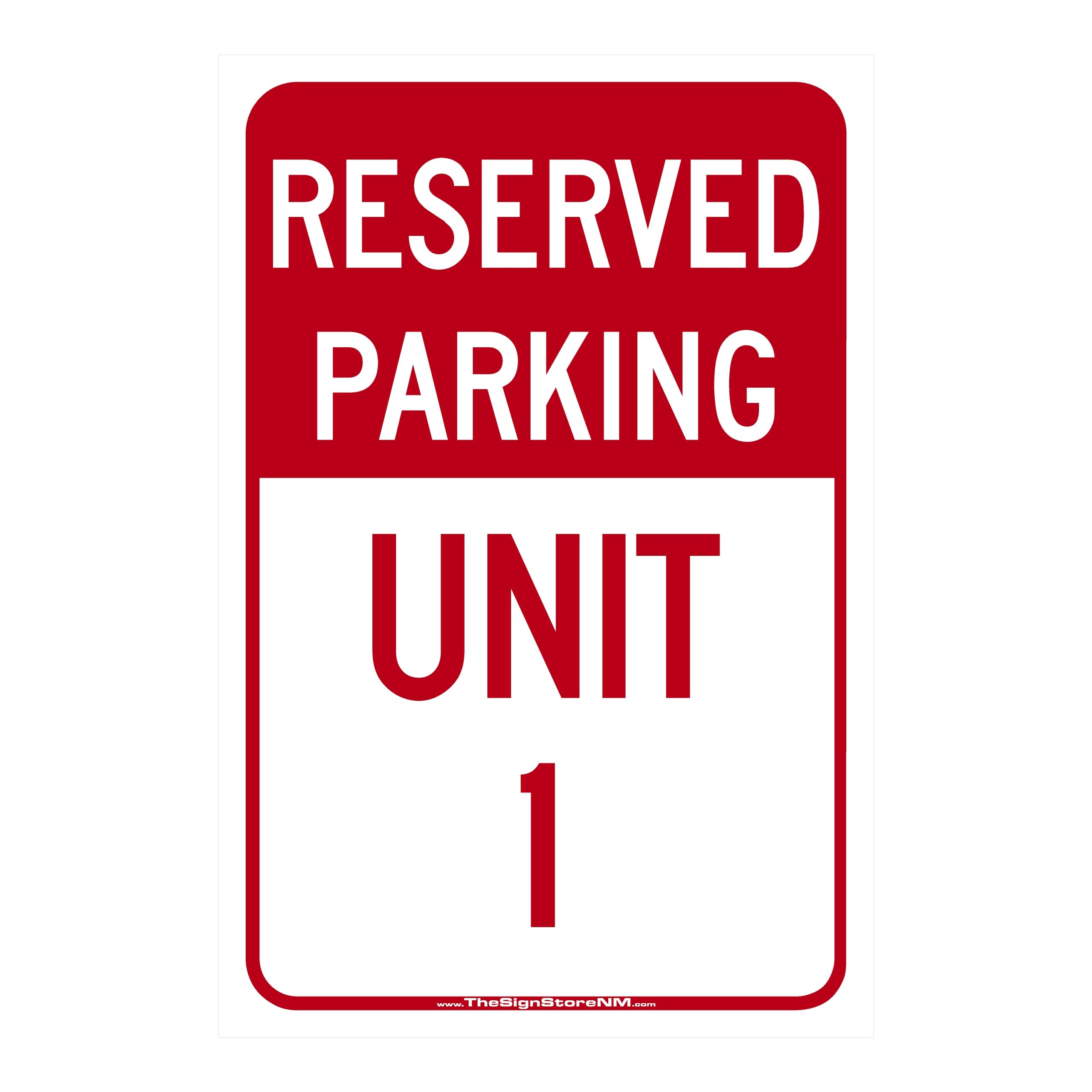 Reserved Parking - Unit X Sign