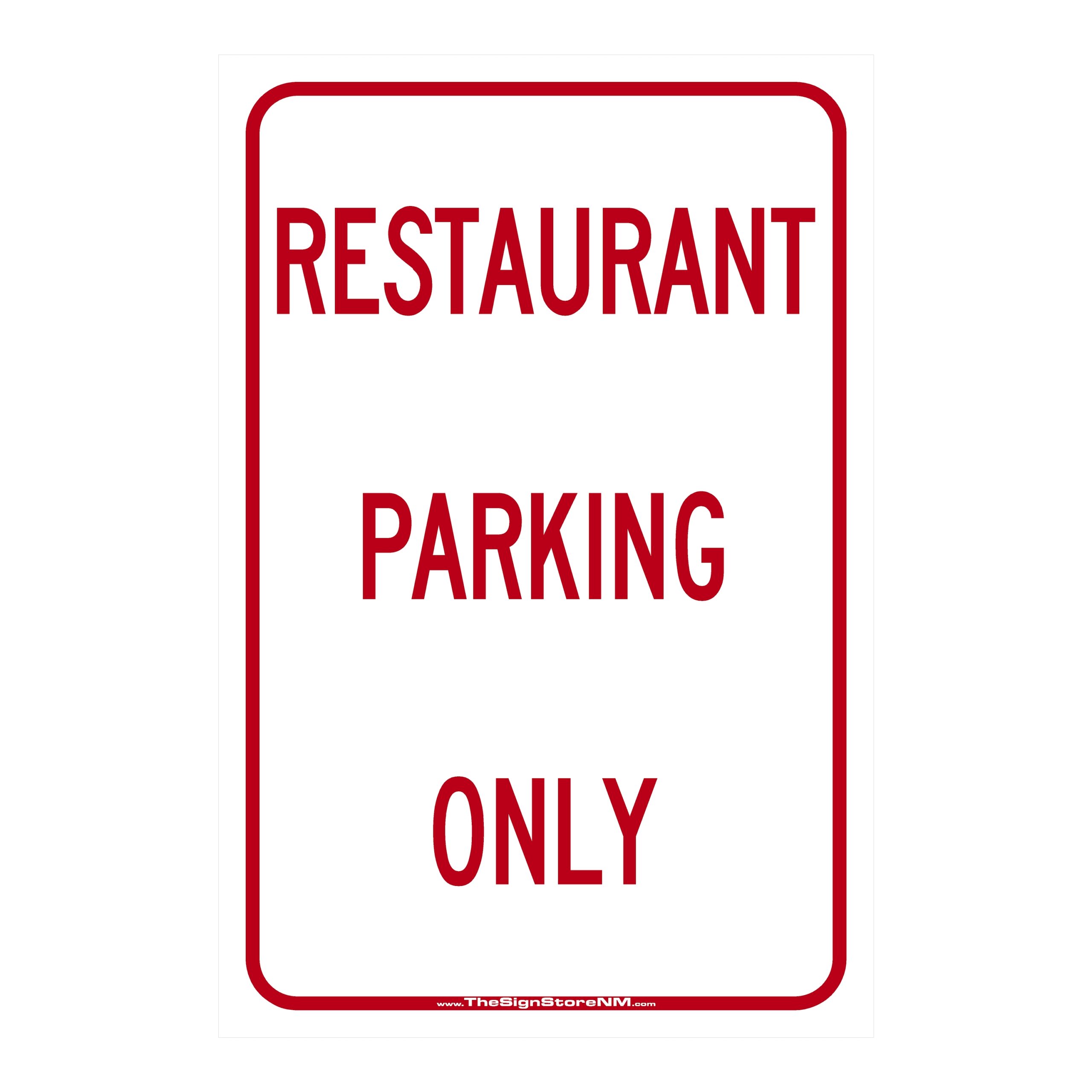 Restaurant Parking Only Sign