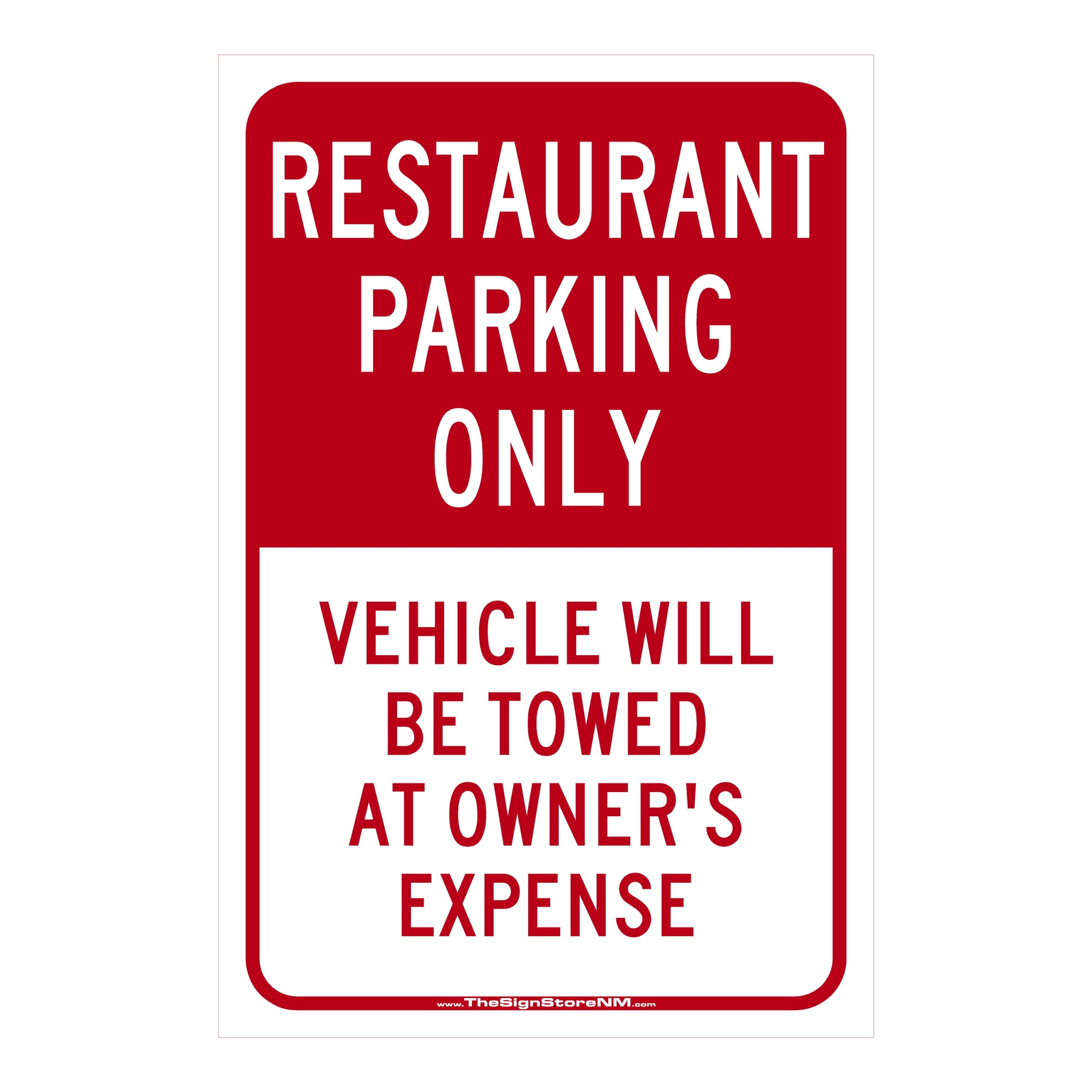 Restaurant Parking Only - Vehicle will be Towed Sign