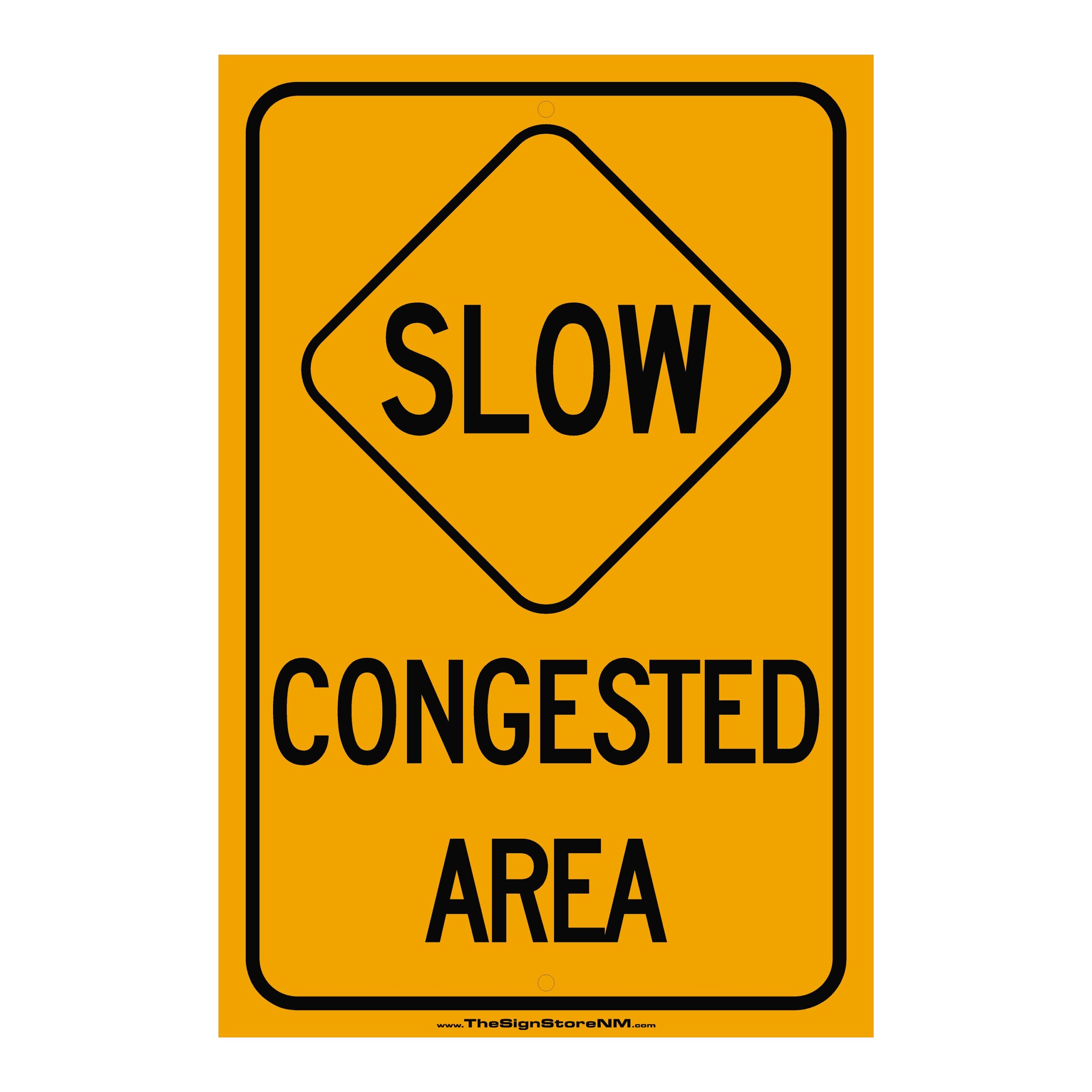 Slow - Congested Area Sign