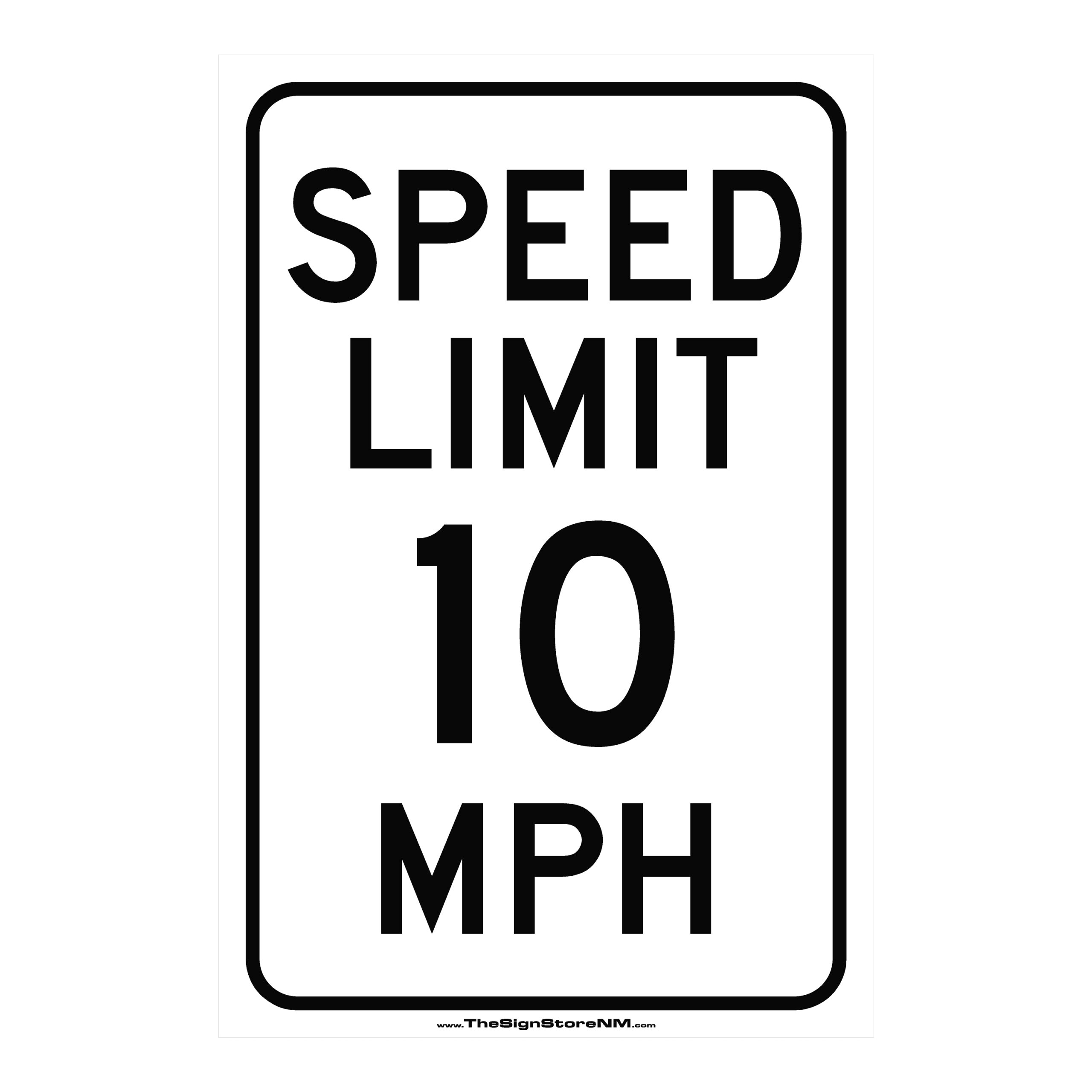 Speed Limit - 10 MPH Sign