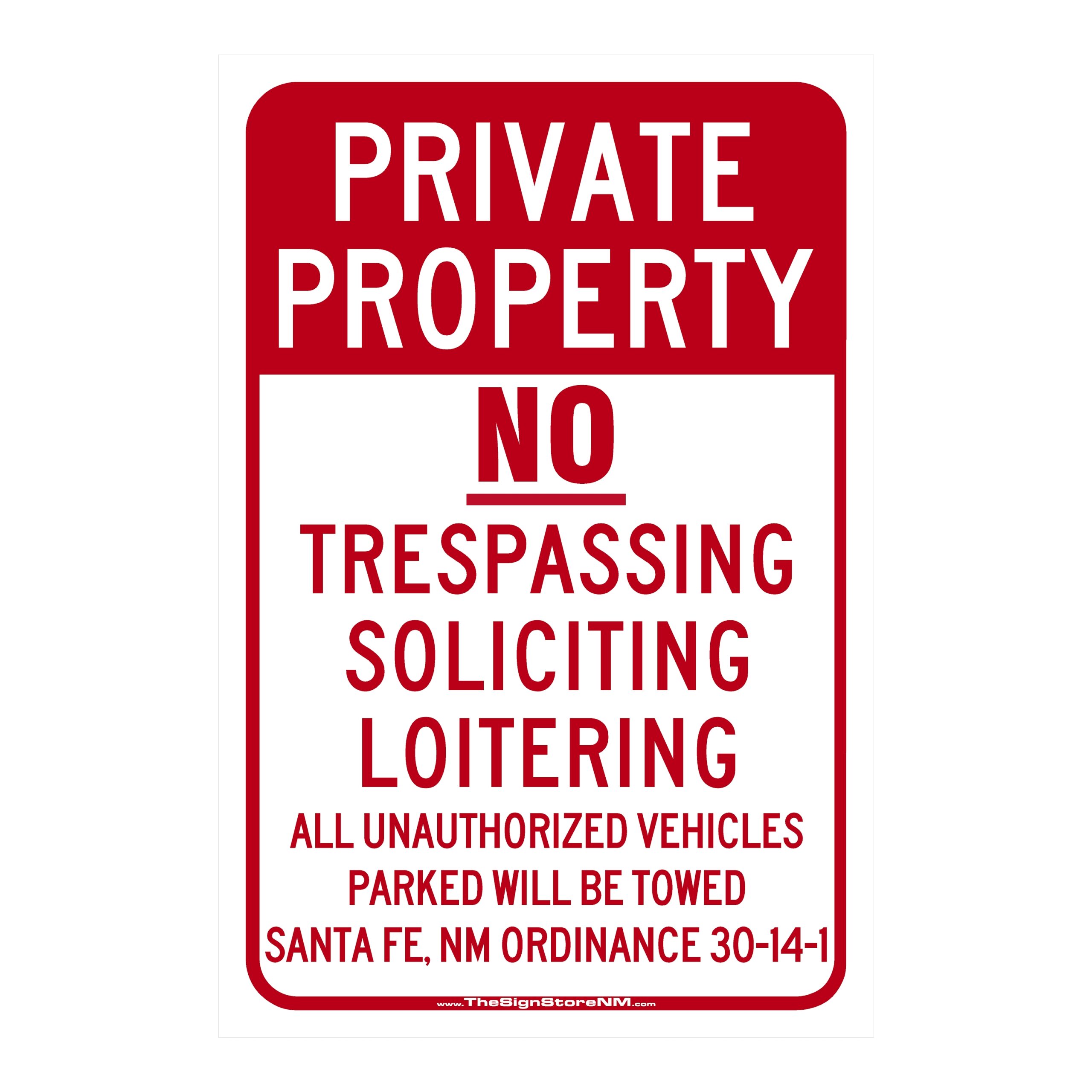 Private Property - No Trespassing - Santa Fe - State Code