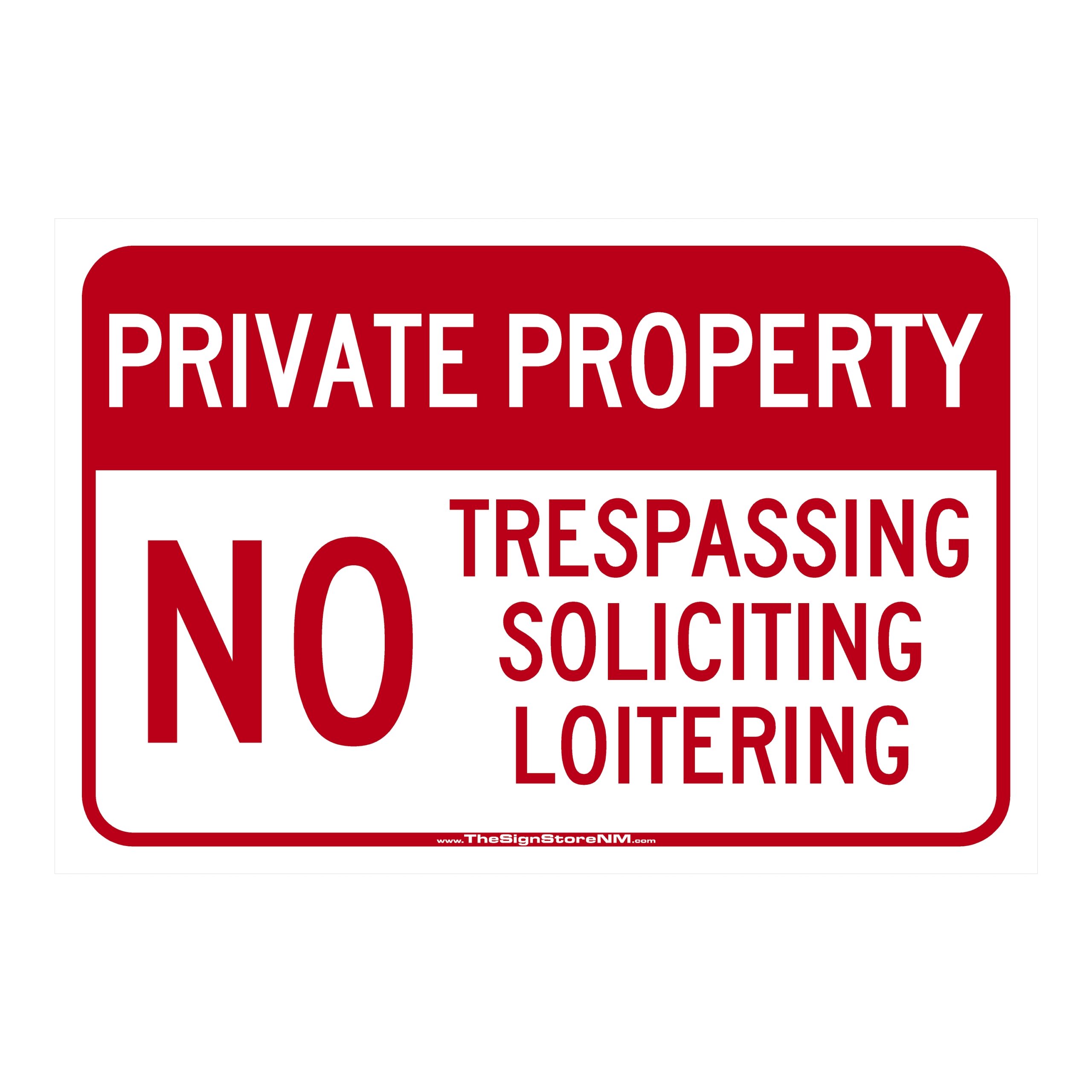 Private Property - No Trespassing - Soliciting Loitering